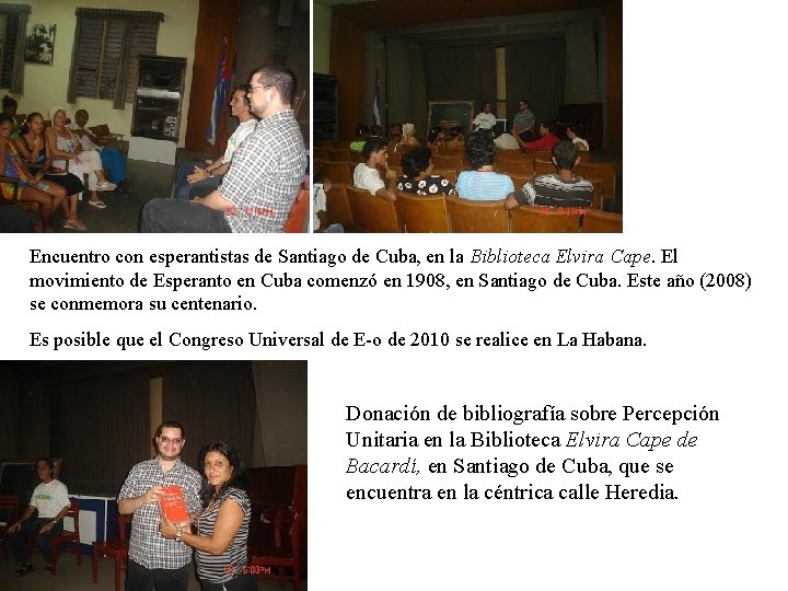 Encuentro con esperantistas de Santiago de Cuba, en la Biblioteca Elvira Cape. El movimiento