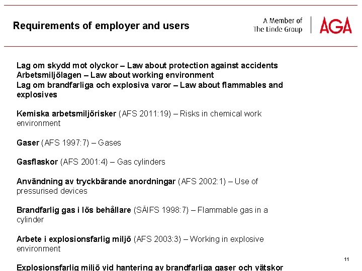 Requirements of employer and users Lag om skydd mot olyckor – Law about protection
