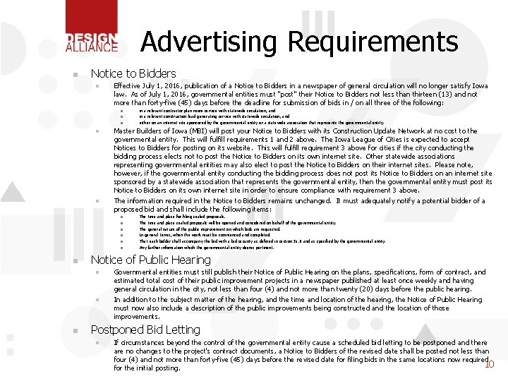 Advertising Requirements n Notice to Bidders n Effective July 1, 2016, publication of a