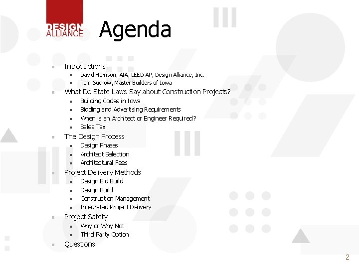 Agenda n Introductions n n n What Do State Laws Say about Construction Projects?