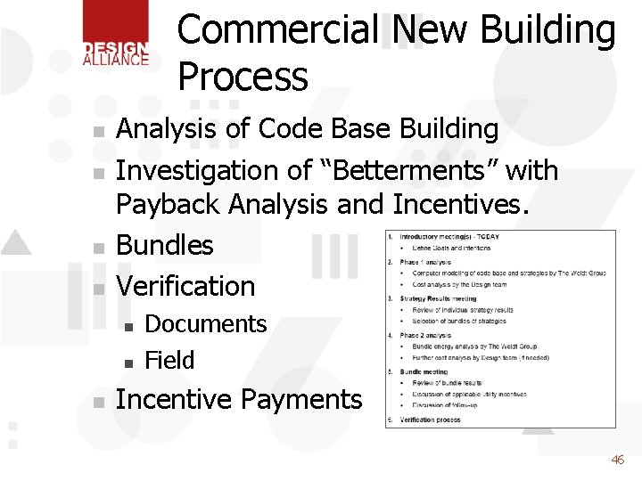Commercial New Building Process n n Analysis of Code Base Building Investigation of “Betterments”