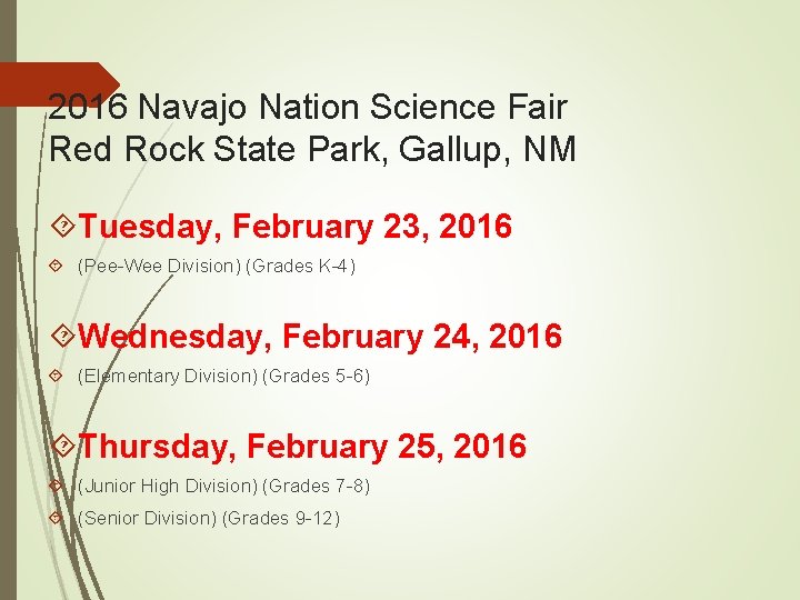 2016 Navajo Nation Science Fair Red Rock State Park, Gallup, NM Tuesday, February 23,