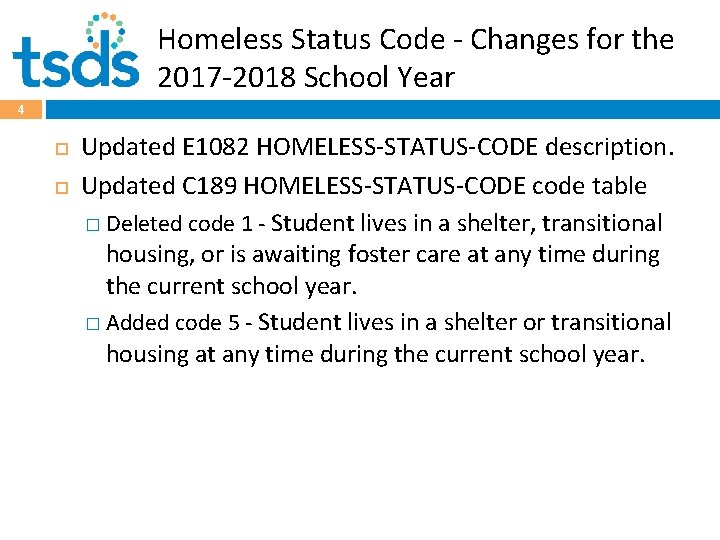 Homeless Status Code - Changes for the 2017 -2018 School Year 4 Updated E