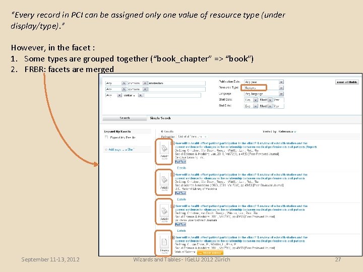 “Every record in PCI can be assigned only one value of resource type (under