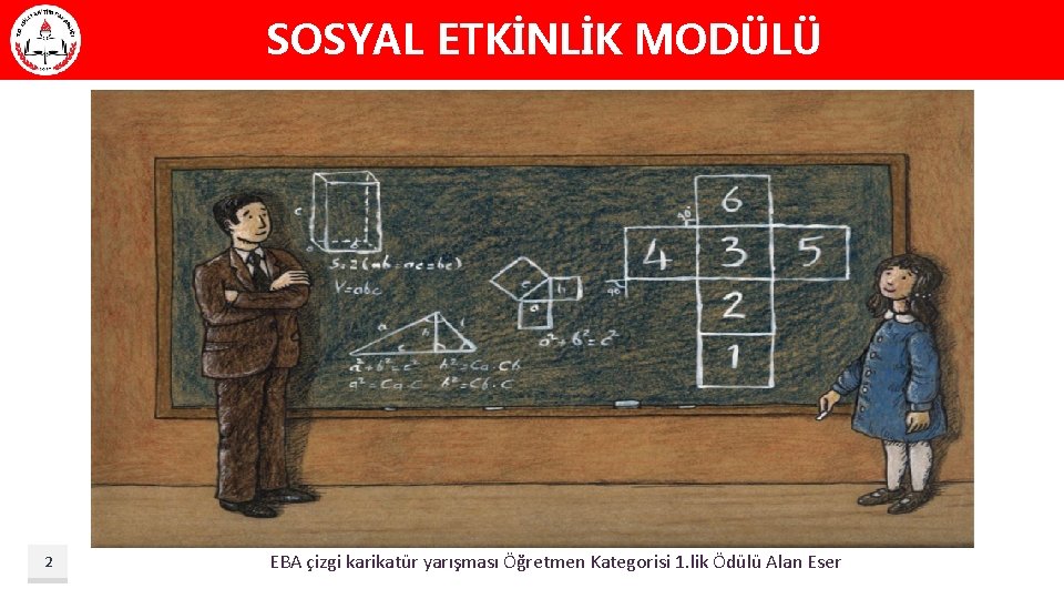 SOSYAL ETKİNLİK MODÜLÜ 2 EBA çizgi karikatür yarışması Öğretmen Kategorisi 1. lik Ödülü Alan