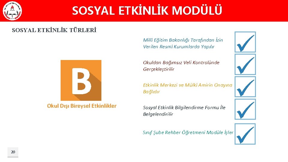 SOSYAL ETKİNLİK MODÜLÜ SOSYAL ETKİNLİK TÜRLERİ Millî Eğitim Bakanlığı Tarafından İzin Verilen Resmî Kurumlarda