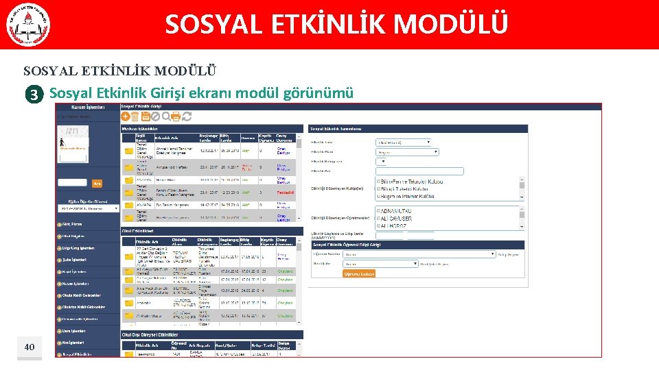 SOSYAL ETKİNLİK MODÜLÜ Sosyal Etkinlik Girişi ekranı modül görünümü 3 40 