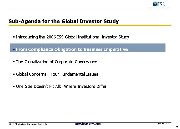 Sub-Agenda for the Global Investor Study § Introducing the 2006 ISS Global Institutional Investor