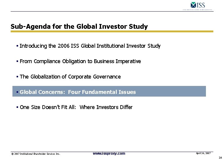 Sub-Agenda for the Global Investor Study § Introducing the 2006 ISS Global Institutional Investor