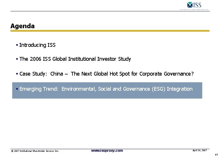Agenda § Introducing ISS § The 2006 ISS Global Institutional Investor Study § Case