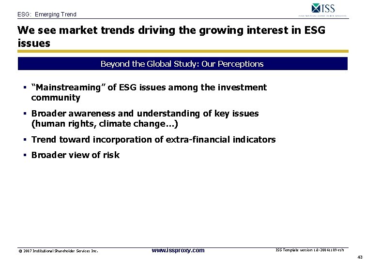 ESG: Emerging Trend We see market trends driving the growing interest in ESG issues