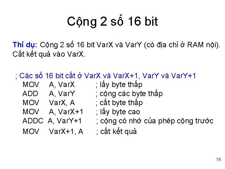 Cộng 2 số 16 bit Thí dụ: Cộng 2 số 16 bit Var. X