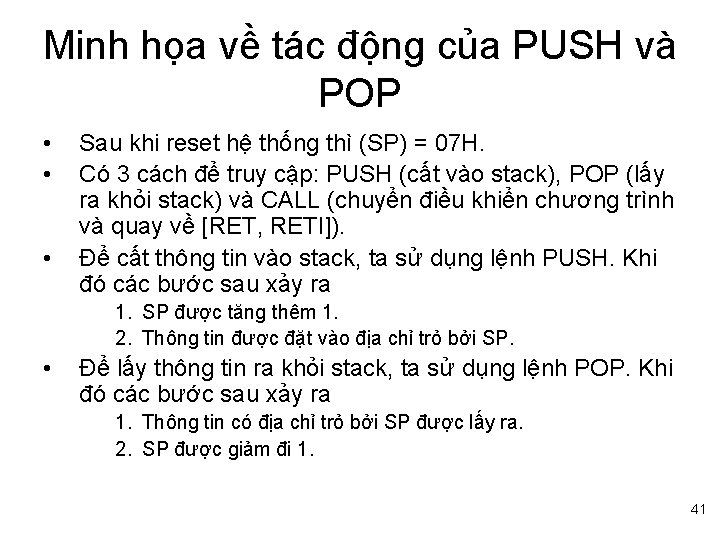 Minh họa về tác động của PUSH và POP • • • Sau khi