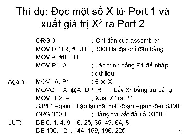 Thí dụ: Đọc một số X từ Port 1 và xuất giá trị X