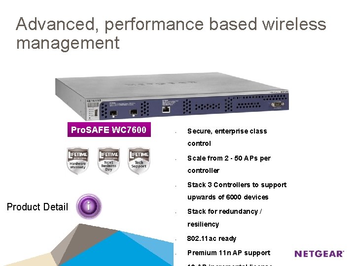 Advanced, performance based wireless management Pro. SAFE WC 7600 • Secure, enterprise class control