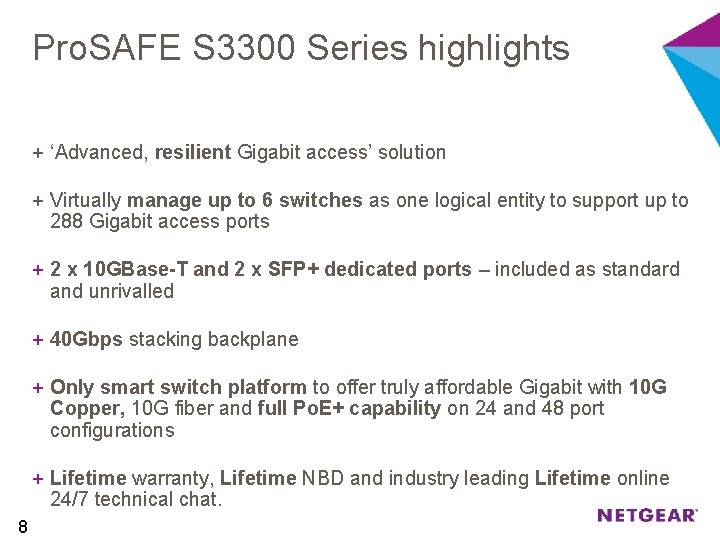 Pro. SAFE S 3300 Series highlights + ‘Advanced, resilient Gigabit access’ solution + Virtually