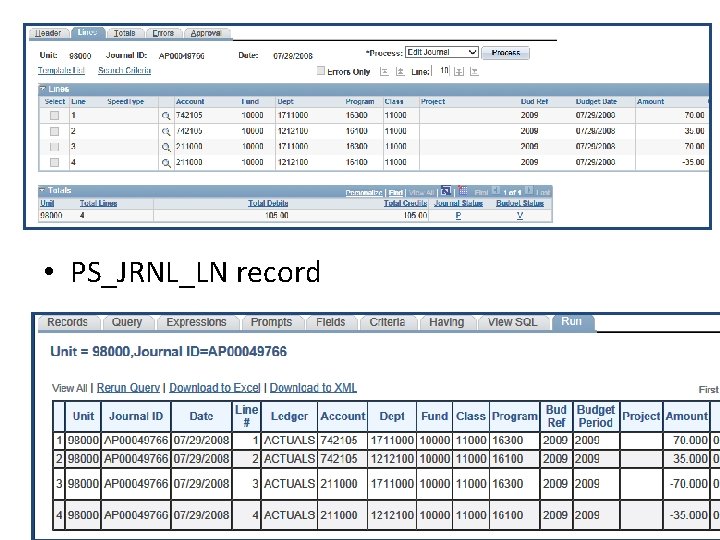 • PS_JRNL_LN record • PS_JRNL_LN record