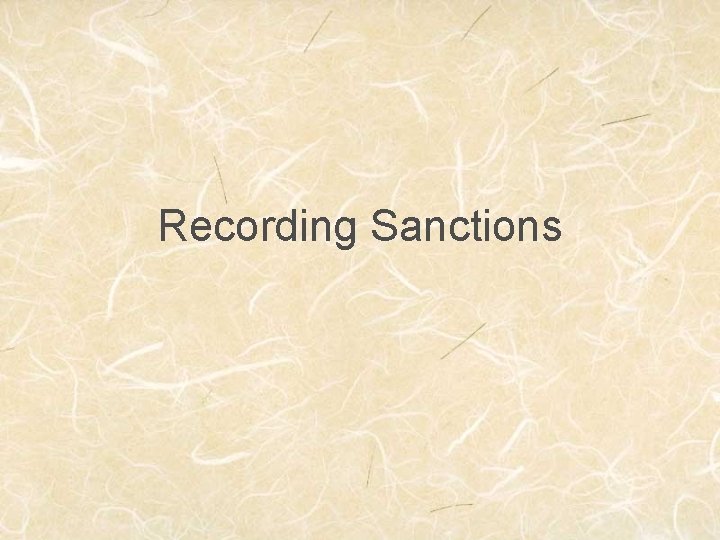 Recording Sanctions 