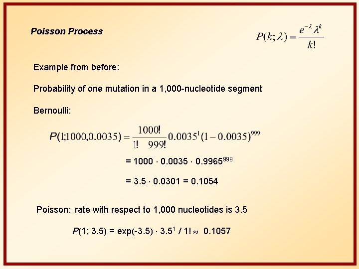 Poisson Process Example from before: Probability of one mutation in a 1, 000 -nucleotide