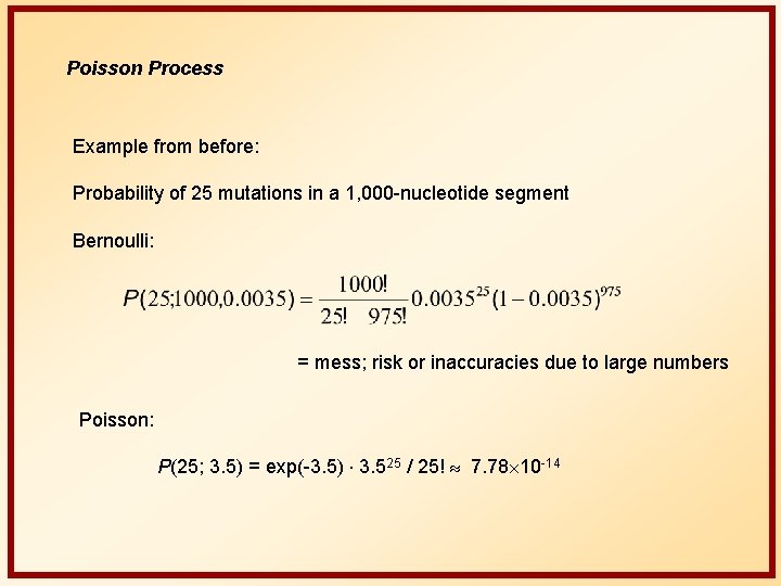 Poisson Process Example from before: Probability of 25 mutations in a 1, 000 -nucleotide