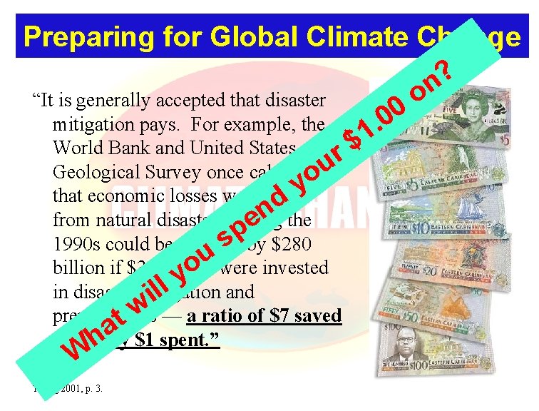 Preparing for Global Climate Change ? n o “It is generally accepted that disaster