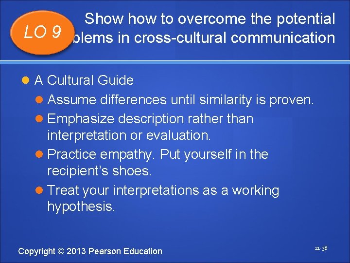 Show to overcome the potential LO problems in cross-cultural communication 9 A Cultural Guide