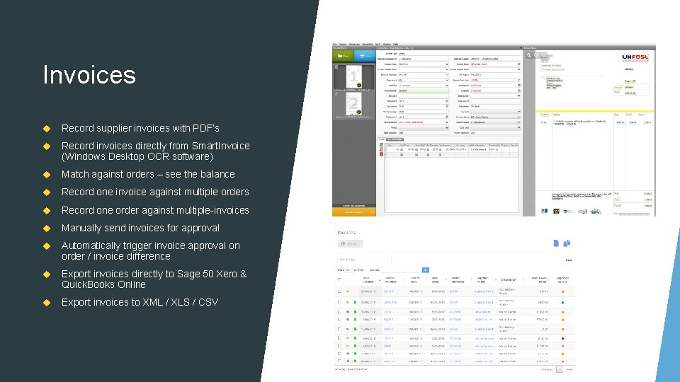 Invoices Record supplier invoices with PDF’s Record invoices directly from Smart. Invoice (Windows Desktop