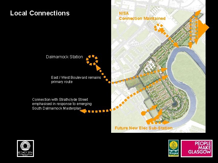 Local Connections NISA Connection Maintained Dalmarnock Station East / West Boulevard remains primary route