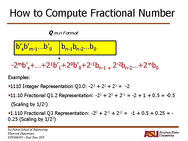 How to Compute Fractional Number Q m. n Format b’sb’m-1…b’ 0 . bn-1 bn-2…b