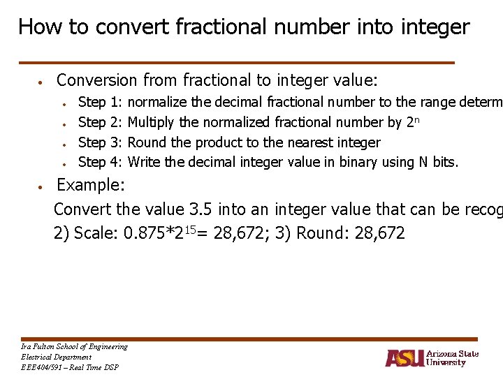 How to convert fractional number into integer • Conversion from fractional to integer value: