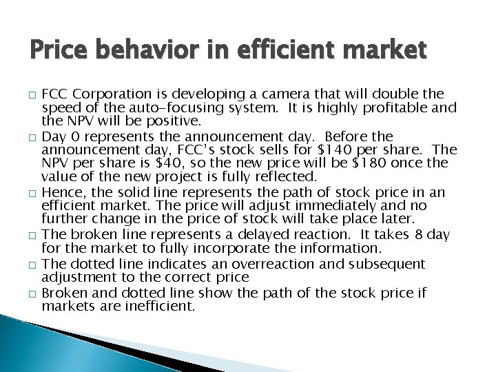 Price behavior in efficient market � � � FCC Corporation is developing a camera