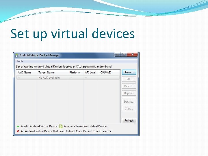 Set up virtual devices Set up virtual devices