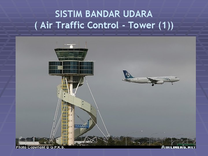 SISTIM BANDAR UDARA ( Air Traffic Control - Tower (1)) 