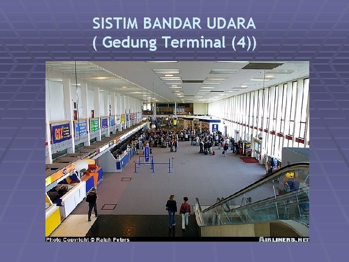 SISTIM BANDAR UDARA ( Gedung Terminal (4)) 