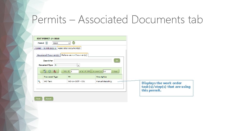 Permits – Associated Documents tab Displays the work order task(s)/step(s) that are using this