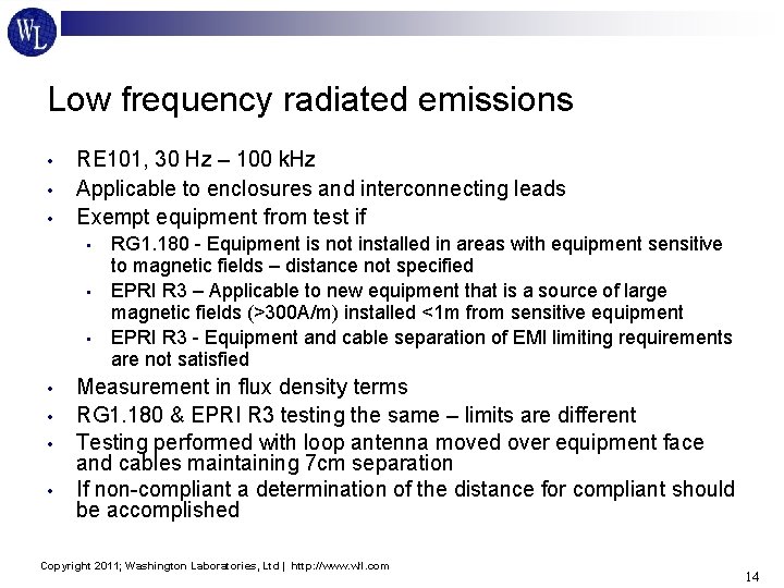 Low frequency radiated emissions • • • RE 101, 30 Hz – 100 k.