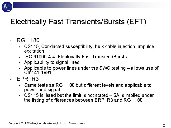 Electrically Fast Transients/Bursts (EFT) • RG 1. 180 • • • CS 115, Conducted