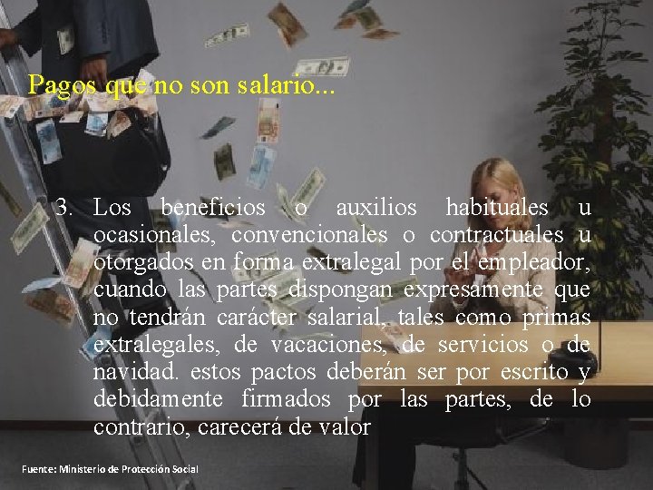 Pagos que no son salario. . . 3. Los beneficios o auxilios habituales u
