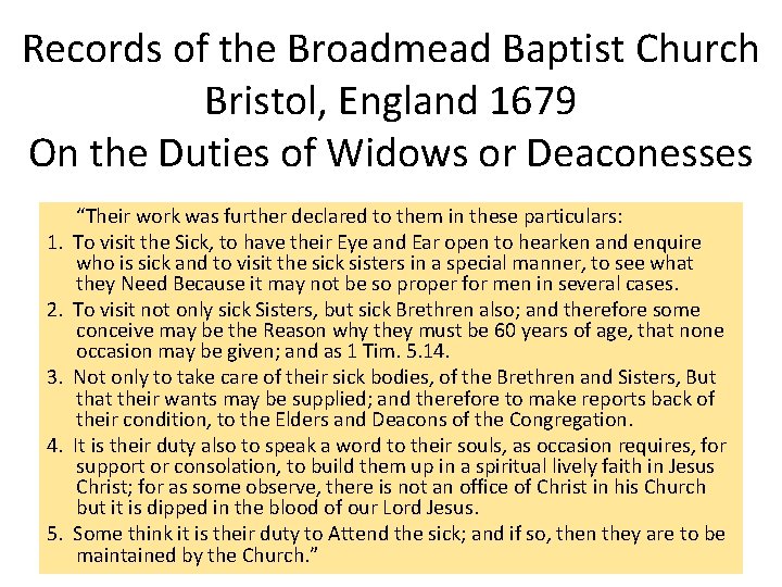 Records of the Broadmead Baptist Church Bristol, England 1679 On the Duties of Widows