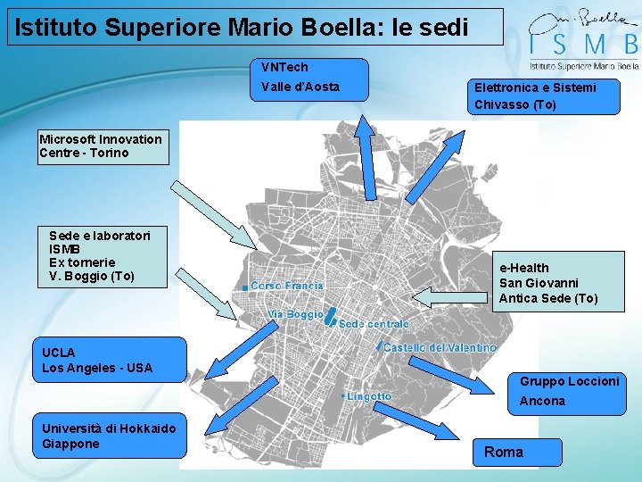 Istituto Superiore Mario Boella: le sedi VNTech Valle d’Aosta Elettronica e Sistemi Chivasso (To)