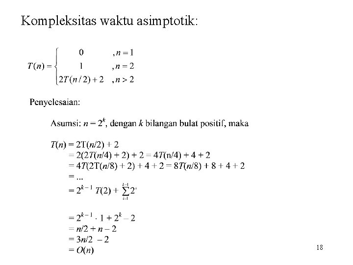 Kompleksitas waktu asimptotik: 18 