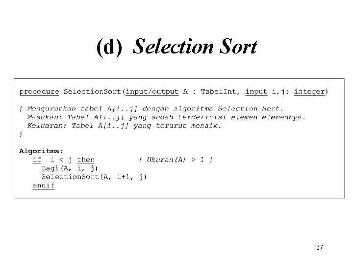 (d) Selection Sort 67 