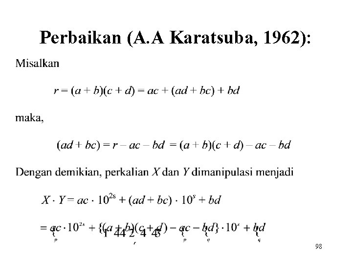 Perbaikan (A. A Karatsuba, 1962): 98 