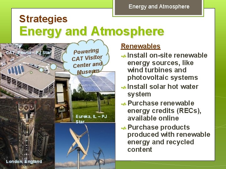 Energy and Atmosphere Strategies Energy and Atmosphere CAT, Peoria – PJ Star Powering CAT