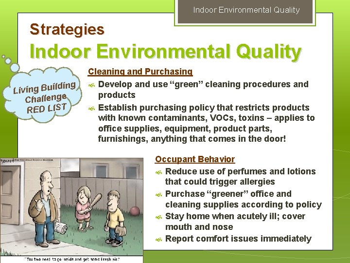 Indoor Environmental Quality Strategies Indoor Environmental Quality lding Living Bui Challenge RED LIST 51