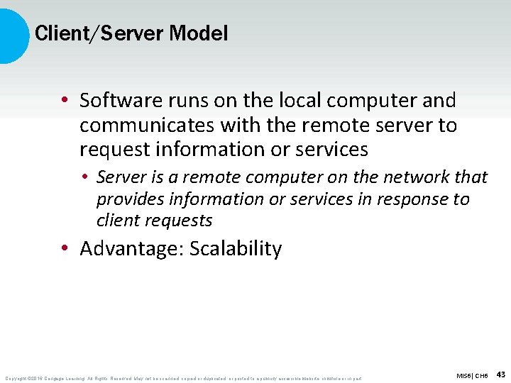 Client/Server Model • Software runs on the local computer and communicates with the remote