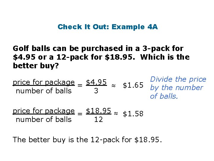 Check It Out: Example 4 A Golf balls can be purchased in a 3