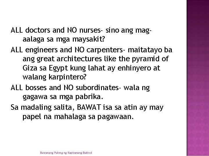 ALL doctors and NO nurses- sino ang magaalaga sa mga maysakit? ALL engineers and ALL doctors and NO nurses- sino ang magaalaga sa mga maysakit? ALL engineers and