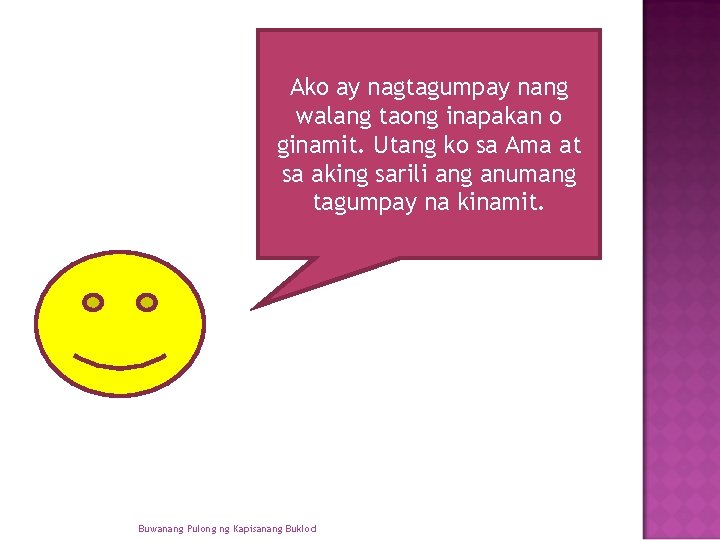 Ako ay nagtagumpay nang walang taong inapakan o ginamit. Utang ko sa Ama at Ako ay nagtagumpay nang walang taong inapakan o ginamit. Utang ko sa Ama at