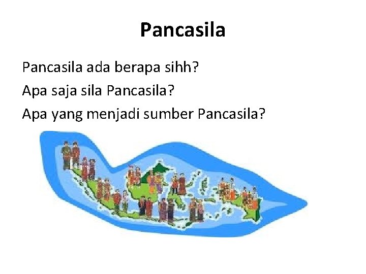 Pancasila ada berapa sihh? Apa saja sila Pancasila? Apa yang menjadi sumber Pancasila? 